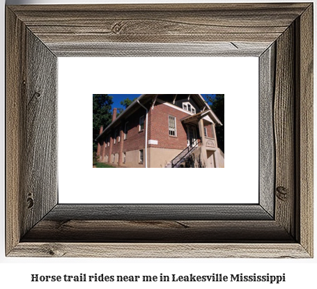 horse trail rides near me in Leakesville, Mississippi